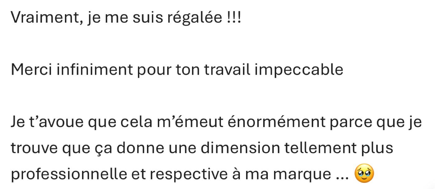 Message de la fondatrice de Laëskin, émue, qui remercie Noa pour un travail impeccable donnant une dimension plus professionnelle à sa marque